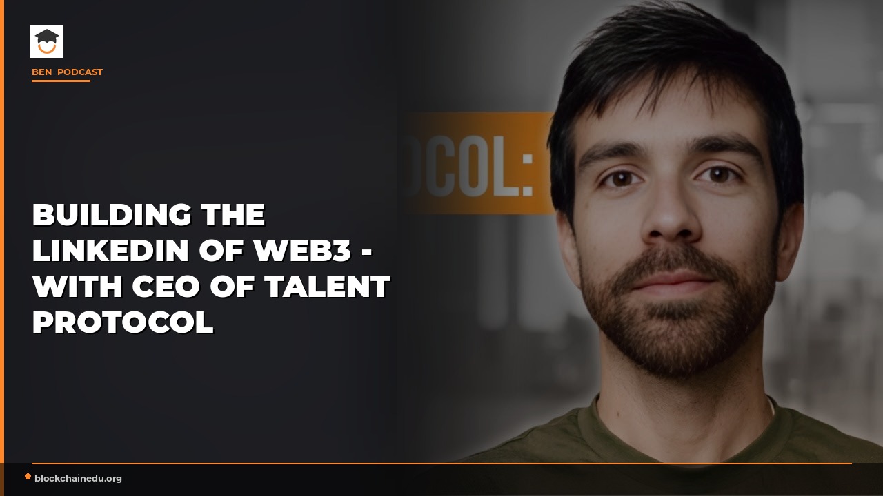 Building the LinkedIn of Web3 - with CEO of Talent Protocol